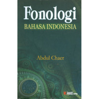 Fonologi BAHASA INDONESIA. TAHUN, 2009