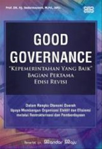 GOOD GOVERNANCE : Kepemerintahan yan Baik bagian Pertama. ED REVIS, CET, 2. TAHUN, 2012