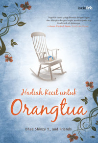 Hadiah Kecil untuk Orangtua