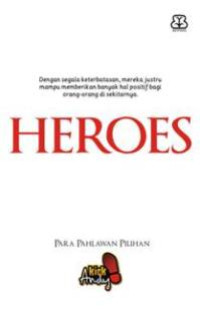 HEROES : Para Pahlawan Pilihan