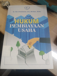 HUKUM PEMBIAYAAN USAHA. ED, 1. CET, 1. TAHUN, 2020