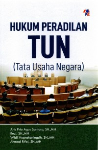HUKUM PERADILAN TUN: Tata usaha negara: thn 2024
