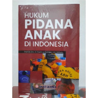 HUKUM PIDANA ANAK DI INDONESIA, CET. 2, TAHUN 2023