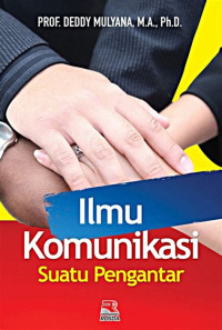 Ilmu komunikasi: Suatu Pengantar= CET, 22, Thn.2020