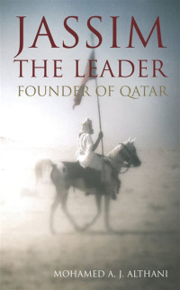 Image of Jassim The Leader ; Founder of Qatar