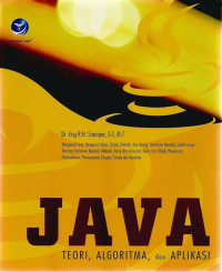 JAVA : TEORI , ALGORITMA, dan APLIKASI, EDISI 1, TAHUN 2013