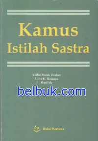 KAMUS ISTILAH SASTRA. CET, 3. TAHUN, 2007