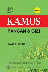 KAMUS PANGAN DAN GIZI. ED,3. TAHUN, 2014