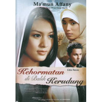 KEHORMATAN DI BALIK KERUDUNG. ED REVISI, TAHUN, 2011