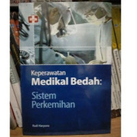 Keperawatan Medikal Bedah: Sistem Perkemihan ED, 1. Tahun 2013