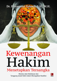 KEWENANGAN HAKIM : menetapkan tersangka, ed. 1, cet. 1, tahun 2017
