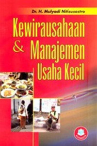 KEWIRAUSAHAAN DAN MANAJEMEN USAHA KECIL. CET, 1. TAHUN, 2010