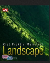 KIAT PRAKTIS MEMOTRET LANDSCAPE