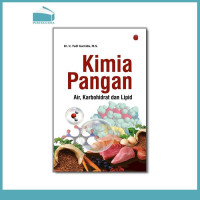 Image of KIMIA PANGAN, AIR, KARBOHIDRAT DAN LIPID,  THN. 2021