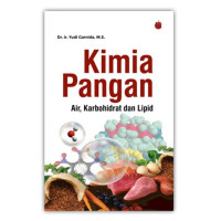 KIMIA PANGAN, AIR, KARBOHIDRAT DAN LIPID,  THN. 2021