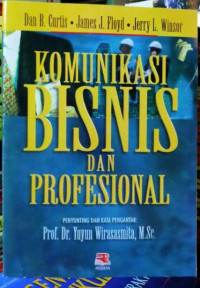 Image of Komunikasi bisnis dan profesional. TAHUN, 1998
