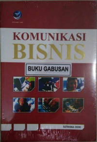 KOMUNIKASI BISNIS, ED. 1, TAHUN 2007