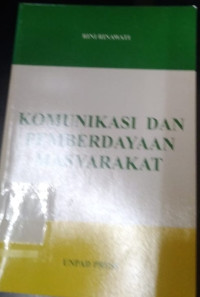 KOMUNIKASI DAN PEMBERDAYAAN MASYARAKAT. TAHUN, 2009