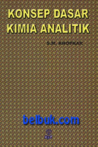 KONSEP DASAR KIMIA ANALITIK. CET, 1. TAHUN, 2014