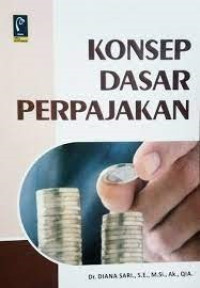 KONSEP DASAR PERPAJAKAN. CET,2. TAHUN, 2016