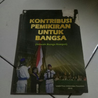 Image of KONTRIBUSI PEMIKIRAN UNTUK BANGSA, CET. 1, THN 2010