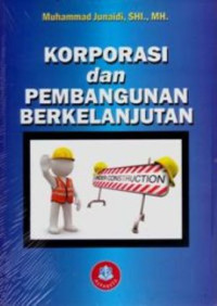 Image of Korporasi Dan Pembangunan Berkelanjutan, Cet 1, Thn 2013