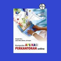 KUMPULAN APLIKASI PERKANTORAN ONLINE, ed. 1, tahun 2010