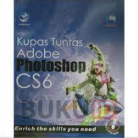 KUPAS TUNTAS ADOBE PHOTOSHOP CS6, ED. 1, TAHUN 2012