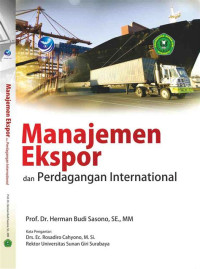 MANAJEMEN EKSPOR : PERDAGANAGN INTERNASIONAL, ED. 1, TAHUN 2013