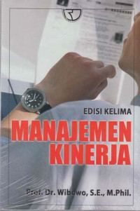 MANAJEMEN KINERJA ED.5 , CET. 10, TAHUN, 2016