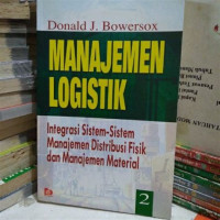 MANAJEMEN LOGISTIK. JIL, 1. CET, 1. TAHUN, 2002