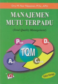 MANAJEMEN  MUTU TERPADU, ED. 3, CET 1, TAHUN 2015