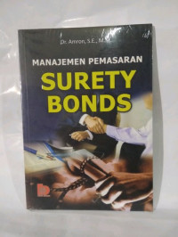 MANAJEMEN PEMASARAN : SURETY BONDS CET.2 TAHUN 2015