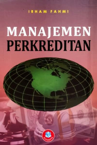 MANAJEMEN PERKREDITAN. CET,1. TAHUN, 2014