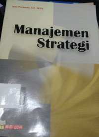 MANAJEMEN STRATEGI. CET, 2. TAHUN, 2008