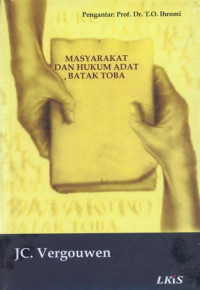 MASYARAKAT DAN HUKUM ADAT BATAK TOBA, CET. 1, TAHUN 2004