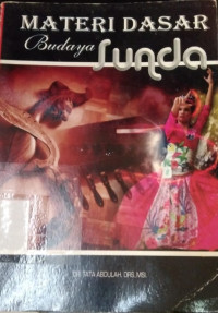 MATERI DASAR BUDAYA SUNDA. TAHUN, 2012