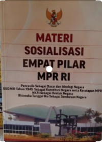 MATERI SOSIALISASI EMPAT PILAR MPR RI. CET, 8. TAHUN, 2018