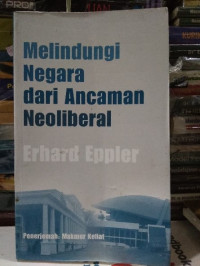 Melindungi Negara dari Ancaman Neoliberal. CET, II. TAHUN, 2016