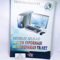 Membuat Aplikasi Sistem Informasi Menggunakan VB.NET TH.2013