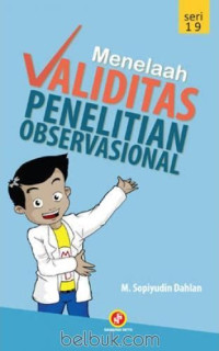 Menelaah Validitas Penelitian Observasional TH.2014