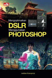 Image of MENGOPTIMALKAN DSLR MENGGUNAKAN PHOTOSHOP