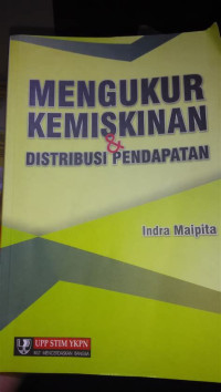 MENGUKUR KEMISKINAN DAN DISTRIBUSI PENDAPATAN. ED,1. TAHUN, 2014