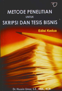 METODE PENELITIAN UNTUK SKRIPSI DAN TESIS BISNIS. TAHUN, 2003