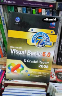 MICROSOFT VISUAL BASIC 6.0 & CRYSTAL REPORT 2008, ED. 1, TAHUN 2010