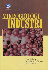 MIKROBIOLOGI INDUSTRI, Ed. 1, Tahun 2006