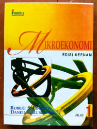 MIKROEKONOMI. JILID, 1. ED, 6. TAHUN, 2009