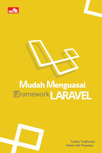 Image of MUDAH MENGUSASAI FRAMEWORK LARAVEL: CET 2 THN 2021