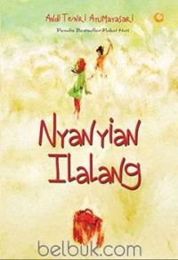 NYANYIAN ILALANG, CET. 1. THN. 2013