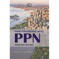 PAJAK PERTAMBAHAN NILAI PPN. ED. REVISI, THN. 2015
